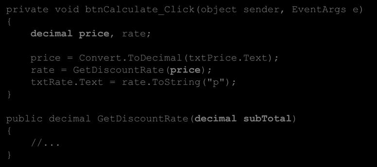 Anropa metoder Antalet parameterar i parameterlistan, samt deras datatyper, måste matcha definitionen av metoden. Variablernas namn behöver inte överensstämma med det namn parametern har.