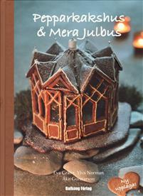 Pepparkakshus & Mera julbus PDF ladda ner LADDA NER LÄSA Beskrivning Författare: Eva Grane. NY UPPLAGA!