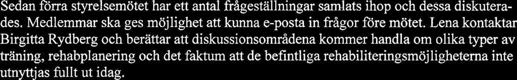 sikt. Moderator: Ewa. Lena fixar inbjudan. Jultallrik serveras. Ansvarig: Lena Z.