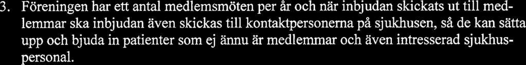 Det bör vara minst två kontakttillfallen per år med varje sjukhus.
