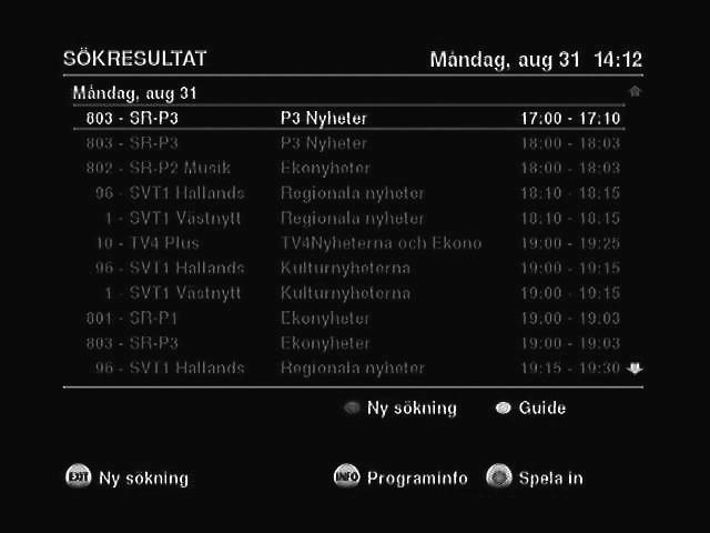 Titel Välj Titel i sökmenyn Skriv namnet med bokstavs-/siffertangenterna. Starta sökning genom att trycka på Grön knapp [Starta Sökning] i sökrutan. Sökresultat visas i rutan.