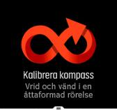 Om du vill omkalibrera kompassen kan du starta kalibreringen igen i inställningarna under Navigering» Kalibrera kompass. 3.7.2.