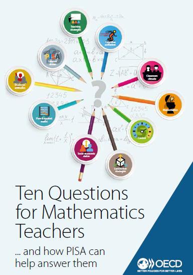 Ten Questions for Mathematics Teachers Rapport Webbinarium http://www.oecd.