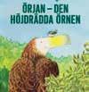 ÖRJAN DEN HÖJD- RÄDDA