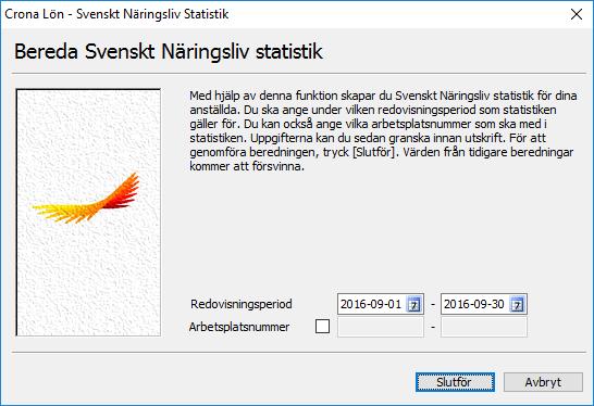 Svenskt Näringsliv Çrona Lön Handbok III Arbetsgång Bereda SN-statistik Rutinerna för SN-statistik finner du under menyrubriken Funktioner.