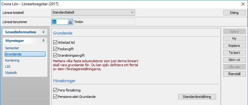 Çrona Lön Handbok III Pensionsförsäkringar Löneartsregistret I löneartsregistret anger man på respektive löneart, hur de ska påverka pensionen.