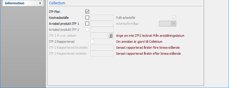 Automatiskt beroende på ålder Vid Automatiskt beroende på ålder öppnas fälten för ITP 1 respektive ITP 2 beroende på den anställde ålder. Vid ITP 1 för alla kommer du endast åt fälten som berör ITP 1.