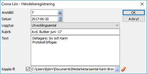 Çrona Lön Handbok III Personallogg Registrera en händelse När loggtyperna är upplagda kan du registrera olika händelser per person.