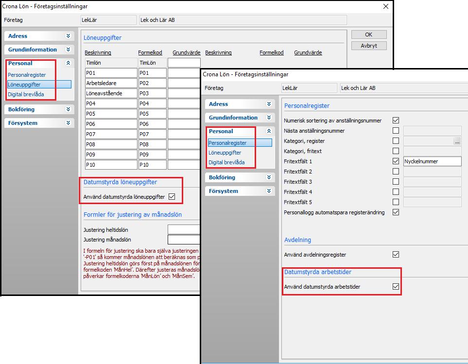 Datumstyrd löneberäkning Çrona Lön Handbok III Markera vilken datumstyrning du vill koppla på i företagsinställningarna.