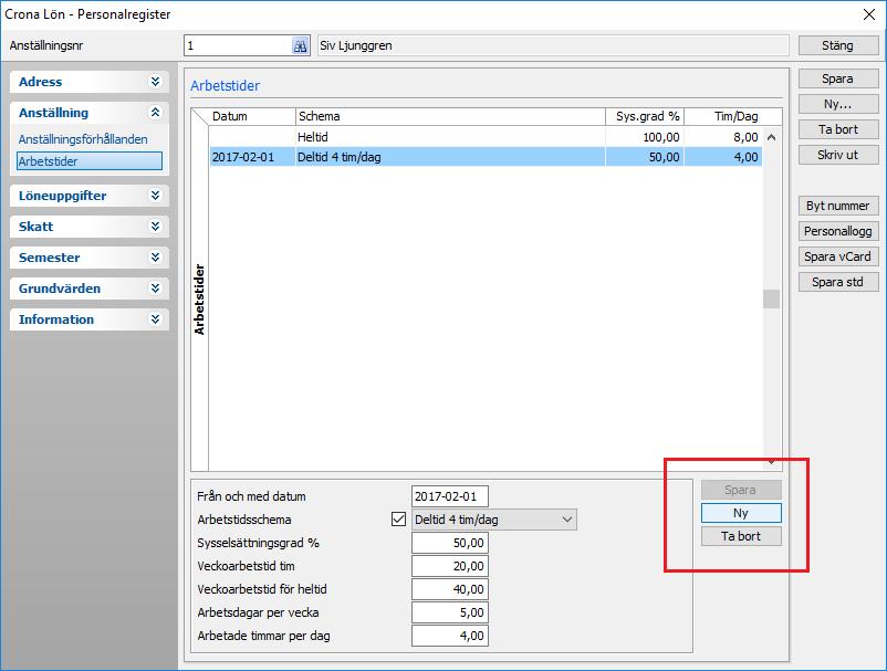 Çrona Lön Handbok III Datumstyrd löneberäkning Personalregistret med datumstyrd arbetstid påkopplat. För att lägga till ändringar i personalregistret gör du på följande sätt.