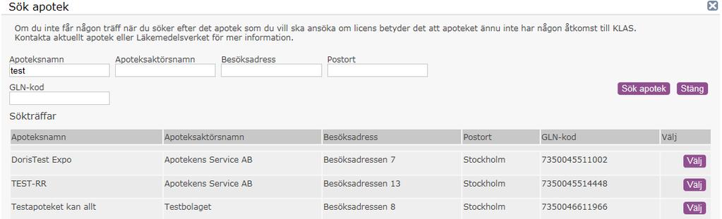 För in apotekets information i motiveringsformuläret genom att klicka på Välj för det apotek som önskas. 4.7. Skicka in För att skicka in klicka på Skicka in.