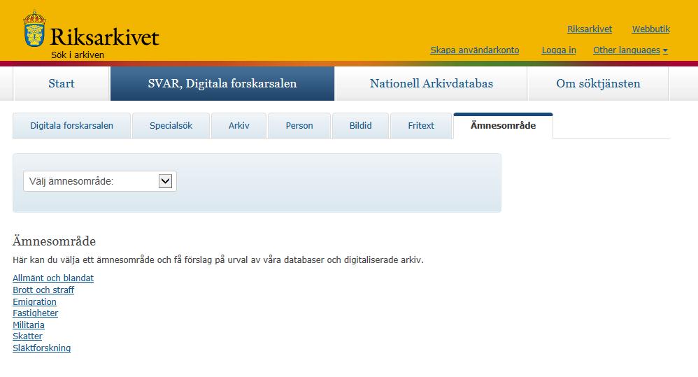 Digitala forskarsalen, flik 7, ämnesområde Här kan du som är intresserad av ett visst ämne få tips och länkar till ett urval av Riksarkivets