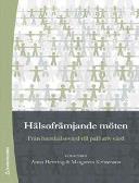 Förälder Tolk BARNET FAMILJEN BHVsjuksköterska BHVläkare Förälder Syskon Student MHV/BHV psykolog