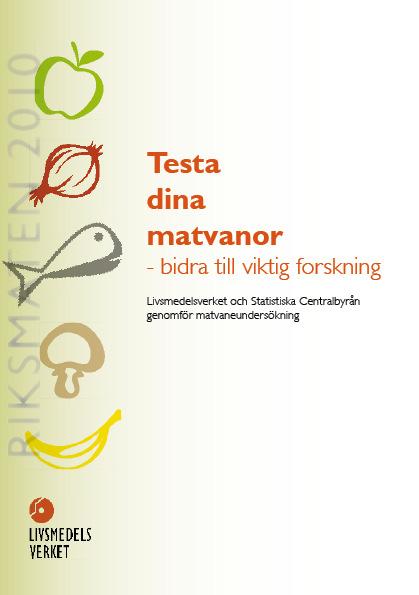 Riksmaten vuxna 2010-11 Cirka 1800 kvinnor och män 18-80 år