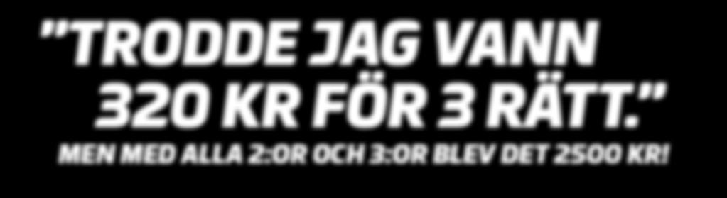 Jägersro 0 Juli Wolvega FINAL 31 Juli Jägersro KOM IHÅG NYA TO 7 I V75-5 Å LÖDAG.