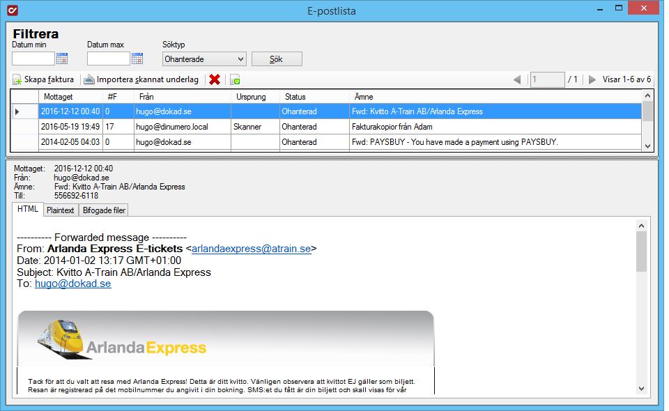 8.1. Formuläret E-postlista Som standard visas alla e-postmeddelanden med status "Ohanterad", oavsett datum.