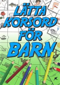 Lätta korsord för barn PDF ladda ner LADDA NER LÄSA Beskrivning Författare: Sten Johnson. Genom att lösa korsord kan man lära sig nya ord och deras betydelse på ett lekfullt sätt.