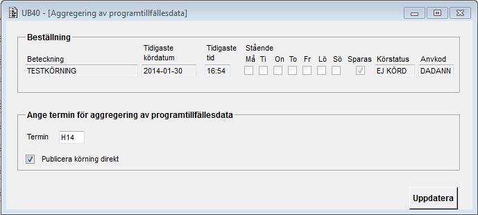 Per Lindgren 2016-04-20 15 (39) 6.2 Villkor för aggregering av programtillfällesdata Val av termin enligt standard. 6.2.1 Kontroller 6.2.1.1 Kontroll av termin Normal kontroll av termin. 6.2.1.2 Kontroll på terminerna V06-V07 och tabell OUFRYST För terminerna V06-V07 kollas om det finns en post i OUFRYST med funktionskoden UB40_C och aktuell termin.