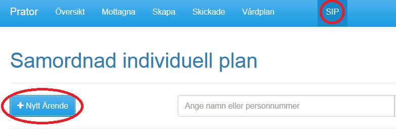 Initiativ Ett ärende för en SIP-process skapas genom att ett Initiativ skickas till valda deltagare i framtagandet av en SIP-plan för en enskild person.