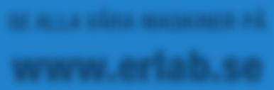 Smidesvägen 28133 33Hässleholm Hässleholm Tel 0451-840 20 Fax 0451-835 64 info@erlandsson-hjorth.se www.erlab.se E-mail Box 211, www.erlab.se 281 22 Hässleholm B ON & HJORTH www.erlab.se www.erlab.se www.erlab.se www.erlab.s NYINKOMMET NYINKOMMET II LAGER LAGER E-mailSmidesvägen info@erlandsson-hjorth.