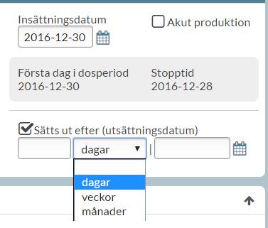 Om du vill att patienten ska börja med ett dispenserat läkemedel tidigare än nästa ordinarie ändrar du insättningsdatumet till det önskade.