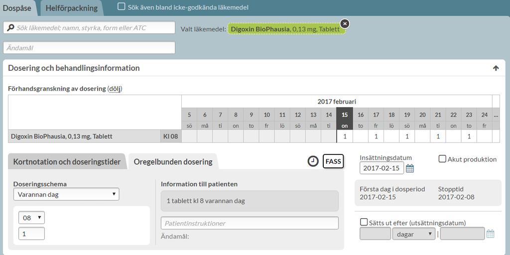 motsvarande för var tredje dags dosering. Den dosering du valt översätts till textinformation till patienten. Du ser i visualiseringshjälpen ovanför precis hur intagen kommer att ligga.