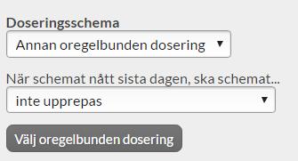 Ska den upprepas, tills receptet blir ogiltigt eller sätts ut eller ska det inte upprepas utan bara gälla för