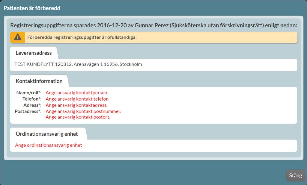 3.1.3 Spara utkast Om du inte har alla uppgifter till hands när du börjar registrera en patient kan du spara de uppgifter du fyllt i genom att trycka