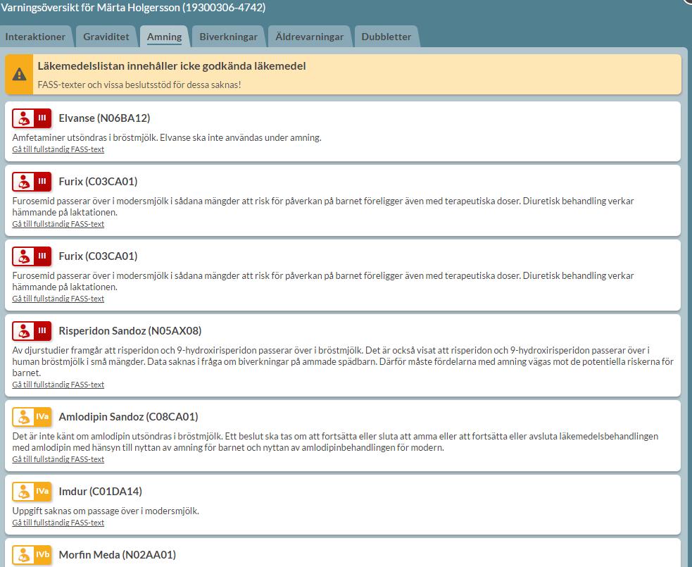 11.5 Amningsvarning Under Amning visas de läkemedel som är olämpliga vid amning med de allvarligaste överst.