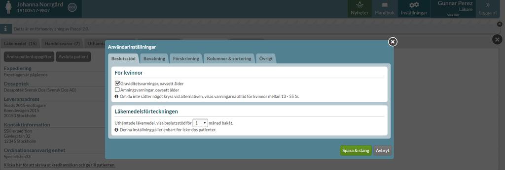 Du kan även göra vissa inställningar från en patients läkemedelslista som då bara gäller för den enskilda patienten. 12.