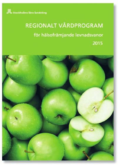 Lena Lundh Det nya regionala vårdprogrammet för hälsofrämjande levnadsvanor för Stockholms läns landsting innehåller riktlinjer om tobaksbruk, riskbruk av