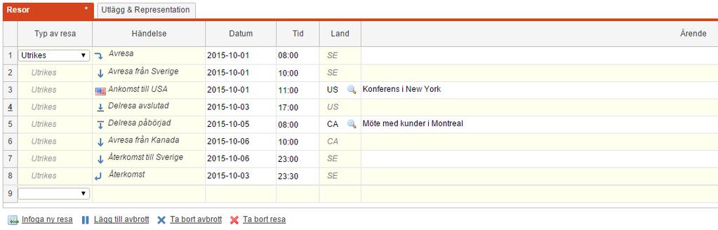 Flex HRM Travel Användarmeddelande (november 2015) 9 Avbrott i mitten av en tjänsteresa Om avbrottet gjorts i mitten av en tjänsteresa ställer du sig på valfri rad och väljer Lägg till avbrott.