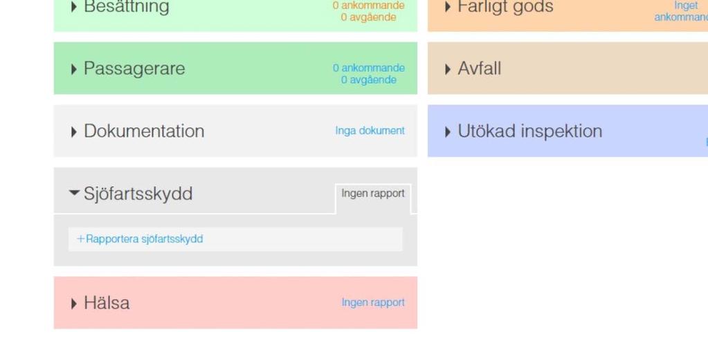 Användarguide 17 Sjöfartsskydd Under sjöfartsskydd ska du rapportera skyddsnivå (Security Level),