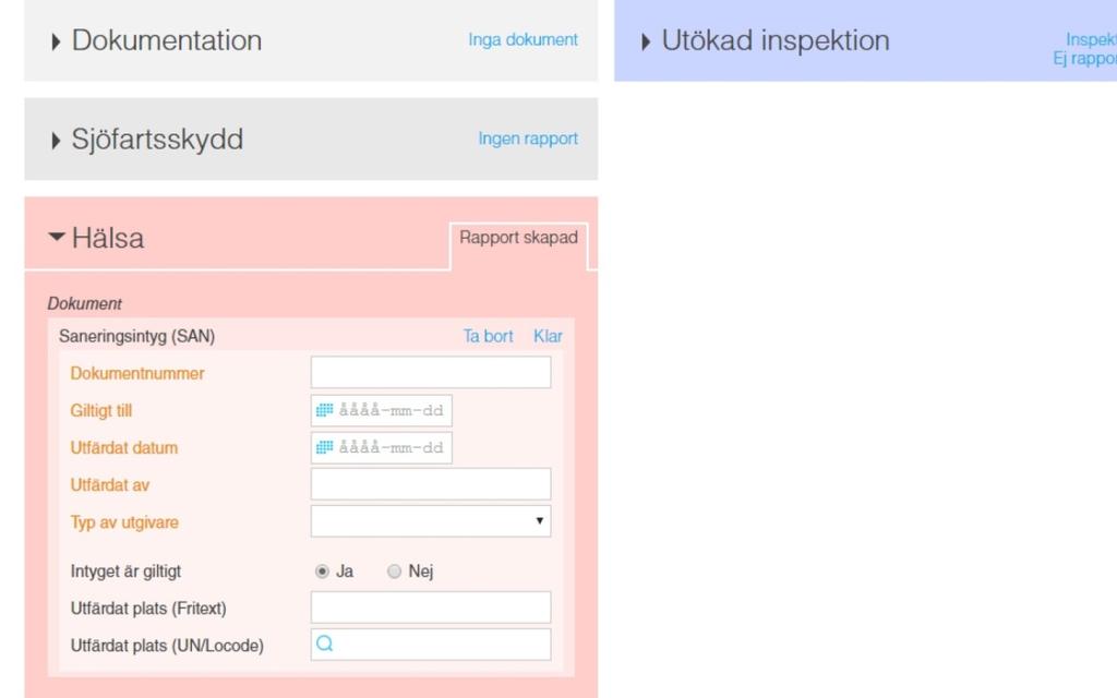 Användarguide 23 Ska saneringsintyg (SAN) rapporteras måste du ange uppgifter som dokumentnummer, giltigt till, utfärdat datum, utfärdat av samt typ av utgivare.