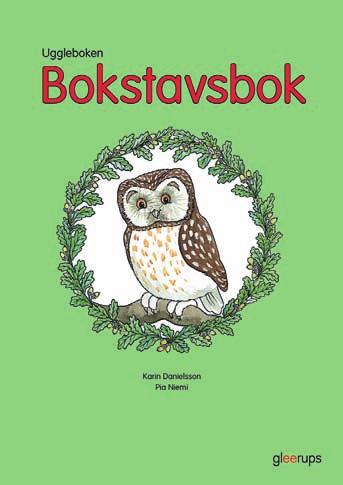 svenska LÄS- Och SKRIVTRÄNING 1 3 Får jag jobba i Uggleboken nu? Uggleboken är en succé sedan många år och ett självklart inslag i klassrummet.