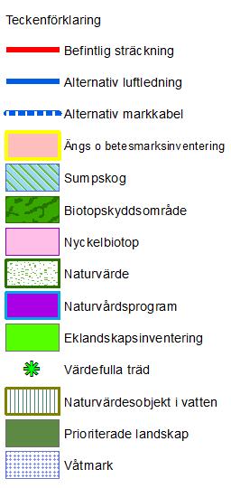 naturmiljöintressen negativt så länge den står kvar i sin nuvarande utformning.