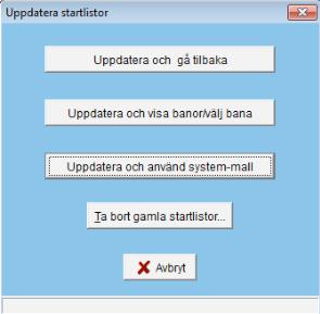 Uppdatera och visa banor/välj bana Här uppdaterar du alla tillgängliga startlistor och väljer därefter en bana i listan som visas. Du kan även välja att bara välja bana i listan utan att uppdatera.