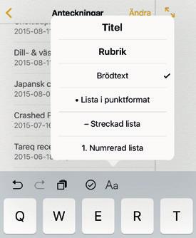 Kom-ihåg-lista. Tryck på Aa och välj storlek på texten.