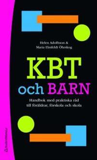 KBT och barn PDF ladda ner LADDA NER LÄSA Beskrivning Författare: Helen Adolfson.