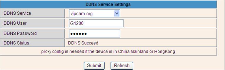 Skicka, uppdatera, därefter visas DDNS status som DDNS aktiverad. Således är fjärradressen http://g1200.vipcam.org.