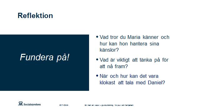 Del 1 Visa bild 68 Be gruppdeltagarna diskutera i ungefär fem minuter. Låt grupperna berätta hur de tänkt en grupp per fråga. Övriga grupper kan fylla på.