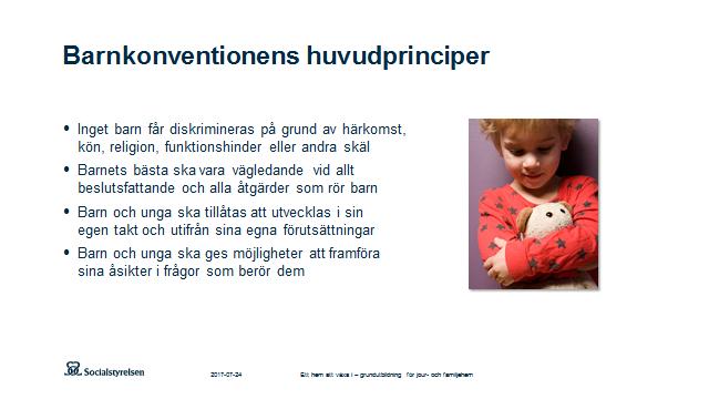 Visa bild 11 Gå igenom barnkonventionens fyra huvudprinciper och poängtera att barnkonvention gäller alla barn. Artikel 2, 3, 6 och 12 kallas för de fyra huvudprinciperna.