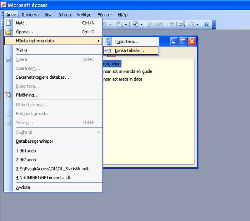 IMPORTERA/LÄNKA TABELLER Gå in under Arkiv - Hämta externa data - Importera eller Länka tabeller. Välj någon av metoderna. Obs!