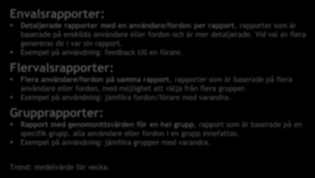 UTBUDET AV RAPPORTER ÄR BEROENDE PÅ KÖPT TJÄNST OCH BEFOGENHETER.