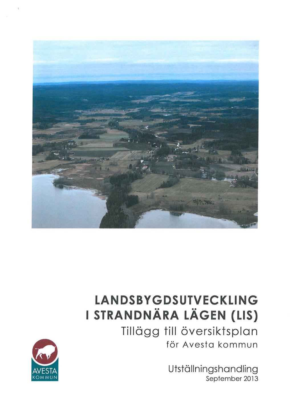 LAN DSBYGDSUTVECKLING l STRANDNÄRA LÄGEN (LIS) Tillägg till