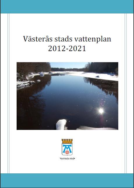 Vattenplan VA utvecklingsplan Beskriver hur vattenoch avloppsplanering ska