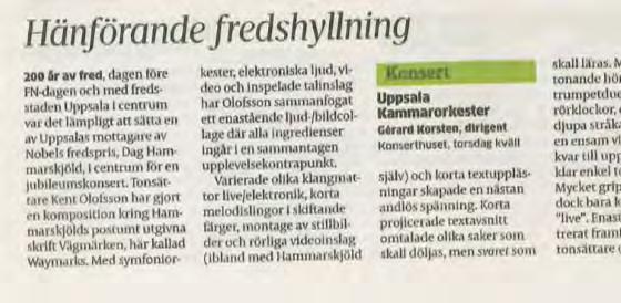 Pressrapport Datum Ver nummer Upprättad av Fredsåret 2014 2015-01-09 Ver 1 Sofie Blomgren