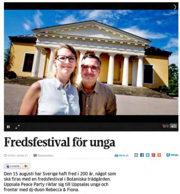 Pressrapport Datum Ver nummer Upprättad av Fredsåret 2014 2015-01-09 Ver 1 Sofie Blomgren 2014-06-11 Webb P4 Uppland Rebecca & Fiona