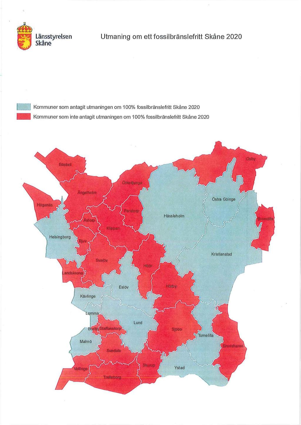 Länsstyrelsen Utmaning om ett fossilbränslefritt Skåne 2020 Skåne Kommuner som antagit utmaningen om