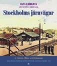 Sänkt pris: 220:- 978-91-86853-27-3 Stockholms järnvägar 5 Södra förorterna Hans Björkman / Gert Ekström Del 5 i bokserien Stockholms järnvägar